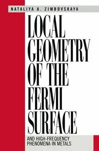 Local Geometry of the Fermi Surface: And High-Frequency Phenomena in Metals