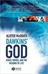 Dawkins' GOD: Genes, Memes, and the Meaning of Life