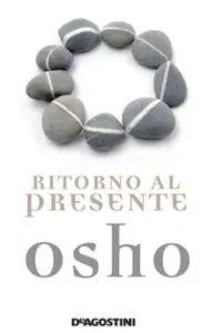 Osho - Ritorno al presente