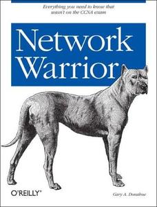 Gary A. Donahue, "Network Warrior: Everything you need to know that wasn't on the CCNA exam" (repost)