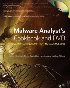 Malware Analyst's Cookbook and DVD: Tools and Techniques for Fighting Malicious Code ( DVD included )