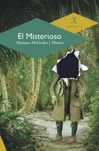 «El Misterioso» by Mariano Meléndez y Muñoz