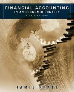 Financial Accounting in an Economic Context, 8 edition (repost)