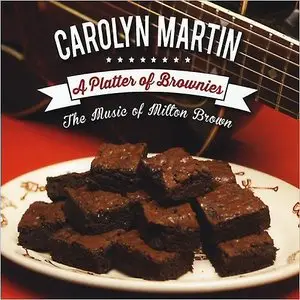 Carolyn Martin - A Platter Of Brownies: The Music Of Milton Brown (2014)