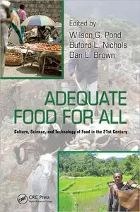 Adequate Food for All: Culture, Science, and Technology of Food in the 21st Century (repost)