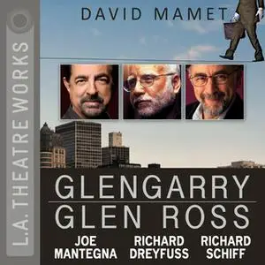 «Glengarry Glen Ross» by David Mamet