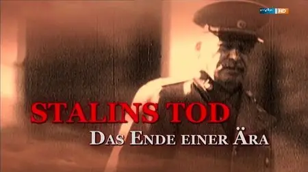 Stalins Tod - Das Ende einer Ära (2013)