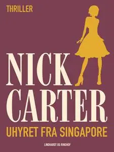 «Uhyret fra Singapore» by Nick Carter