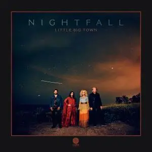 Little Big Town - Nightfall (2020)