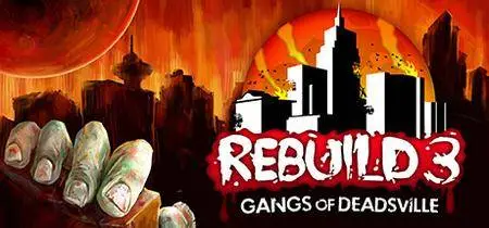 Rebuild 3: Gangs of Deadsville (2015)