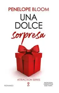 Penelope Bloom - Attraction Vol. 4. Una dolce sorpresa