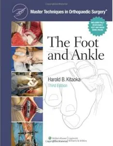 Master Techniques in Orthopaedic Surgery: The Foot and Ankle (3rd edition) [Repost]