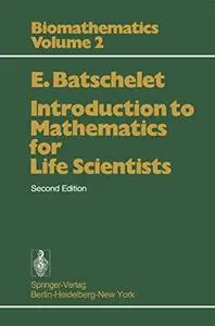 Introduction to Mathematics for Life Scientists