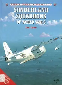 Sunderland Squadrons of World War II (Osprey Combat Aircraft 19) (repost)
