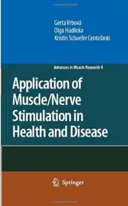 Application of Muscle/Nerve Stimulation in Health and Disease [Repost]
