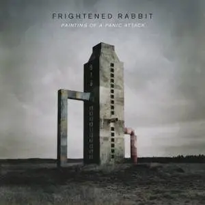 Frightened Rabbit - Painting Of A Panic Attack (Deluxe) (2016)