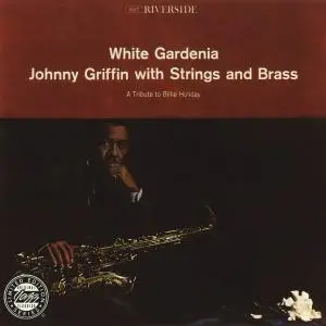 Johnny Griffin - White Gardenia (1961) [Reissue 1995]