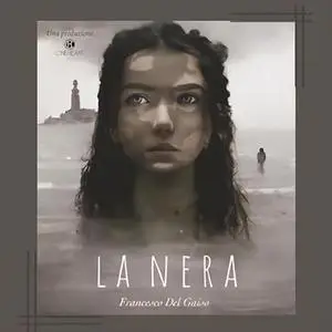 «La Nera» by Francesco Del Gaiso
