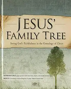 Jesus' Family Tree: Seeing God's Faithfulness through the Genealogy of Christ
