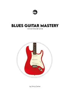 Intermediate Blues Guitar Mastery | Rock Like The Pros | Learn How To Play Blues Guitar