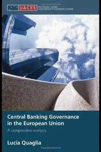 Central Banking Governance in the European Union: A Comparative Analysis (Repost)