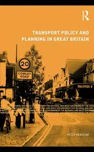 Transport Policy and Planning in Great Britain (repost)