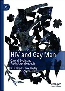 HIV and Gay Men: Clinical, Social and Psychological Aspects