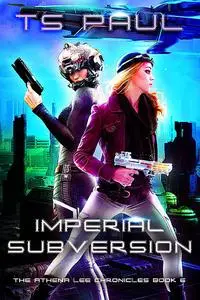 «Imperial Subversion» by T.S. Paul