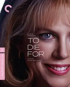 To Die For (1995) [The Criterion Collection]