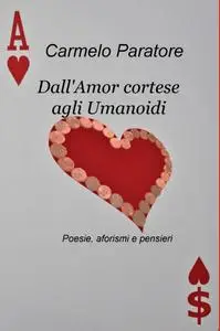 Dall’Amor cortese agli Umanoidi