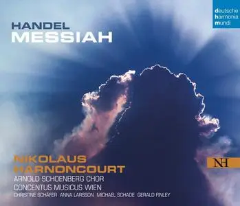 Nikolaus Harnoncourt, Concentus Musicus Wien, Arnold Schoenberg Chor - George Frideric Handel: Messiah (2005)
