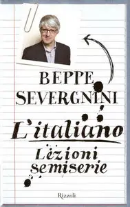 Beppe Severgnini - L'Italiano, Lezioni semiserie