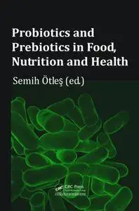 Probiotics and Prebiotics in Food, Nutrition and Health (Repost)