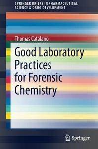 Good Laboratory Practices for Forensic Chemistry (Repost)