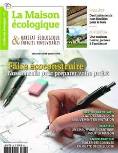 La Maison écologique - décembre/janvier 2018