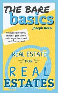 The Bare basics: Real Estate for Real Estates