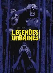 Les véritables légendes urbaines - Tome 02