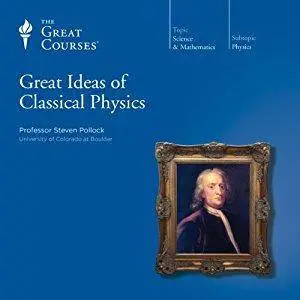 Great Ideas of Classical Physics