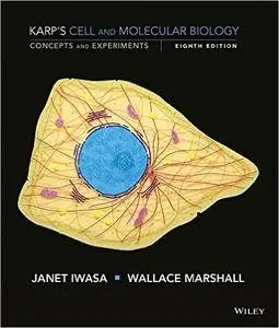 Cell and Molecular Biology: Concepts and Experiments, 8 edition