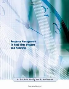 Resource Management in Real-Time Systems and Networks