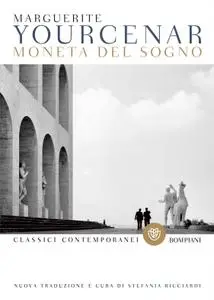 Marguerite Yourcenar - Moneta del sogno