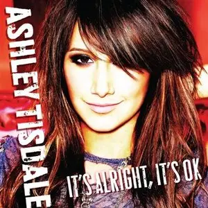 Ashley Tisdale - Its Alright Its Ok - Promo CDS