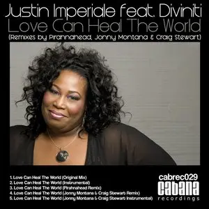 Justin Imperiale Feat. Diviniti - Love Can Heal The World (2010)