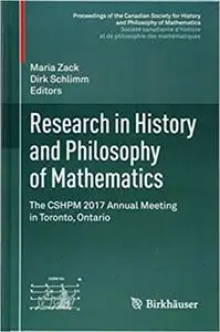 Research in History and Philosophy of Mathematics: The CSHPM 2017 Annual Meeting in Toronto, Ontario