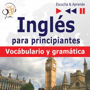 «Inglés para principiantes Vocabulario y gramática básica» by Dorota Guzik