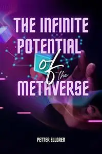The infinite potential of the metaverse
