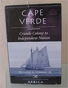 Cape Verde: Crioulo Colony To Independent Nation