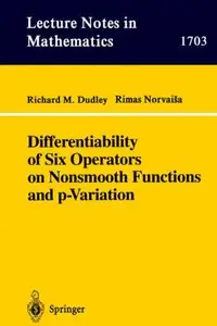 Differentiability of Six Operators on Nonsmooth Functions and p-Variation by R. Norvaisa
