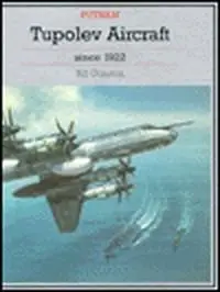 Tupolev Aircraft Since 1922