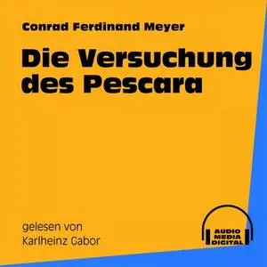 «Die Versuchung des Pescara» by Conrad Ferdinand Meyer